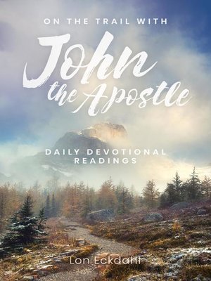 cover image of On the Trail with John the Apostle